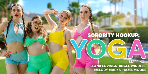 Leana Lovings, Angel Windell, Melody Marks, Hazel Moore “Sorority Hookup: Yoga” VRBangers