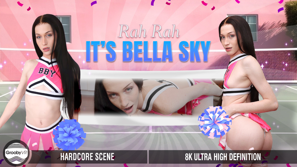 Bella Sky “Rah Rah It’s Bella Sky!” GroobyVR