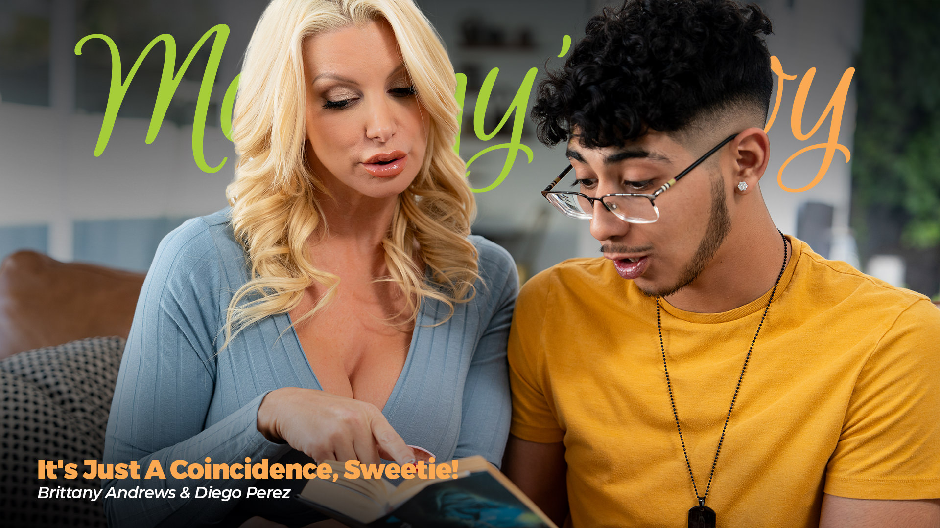 Brittany Andrews, Diego Perez “It’s Just A Coincidence, Sweetie!” MommysBoy