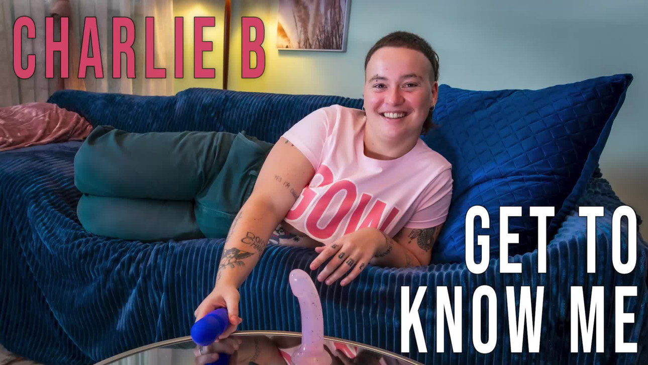 Charlie B “Get To Know Me” GirlsOutWest