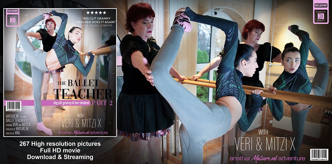 Veri, Mitzi X The Ballet Teacher Part 2: Big Clit Granny and Her Student Mature.NL