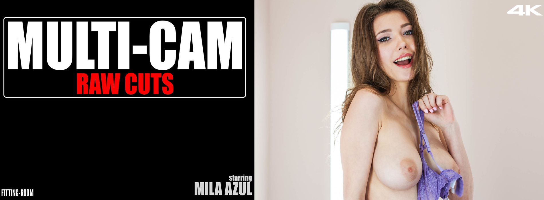 Mila Azul “Multi-Cam Raw Cuts” Fitting-Room