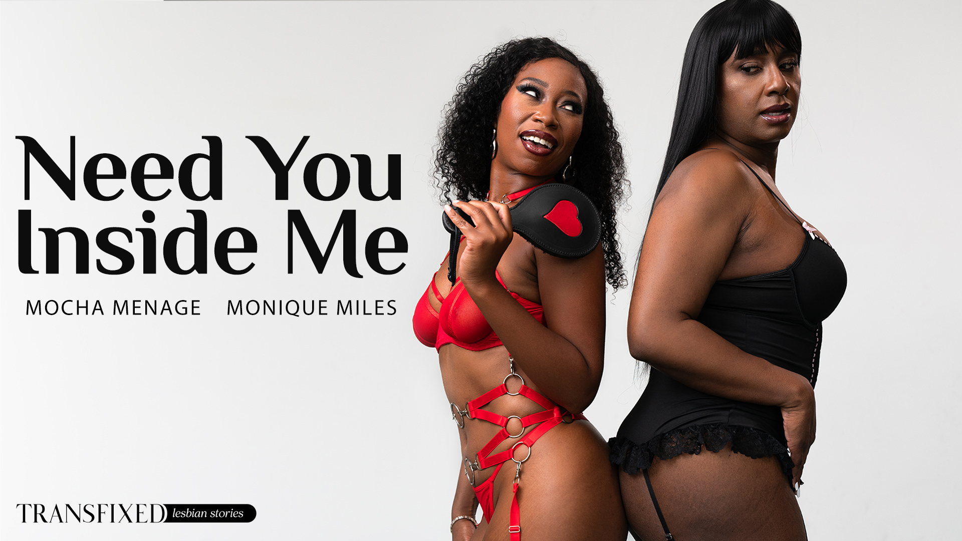 Mocha Menage, Monique Miles “Need You Inside Me” Transfixed