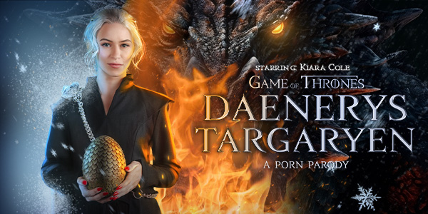 Kiara Cole “Daenerys Targaryen (A Porn Parody)” VRConk