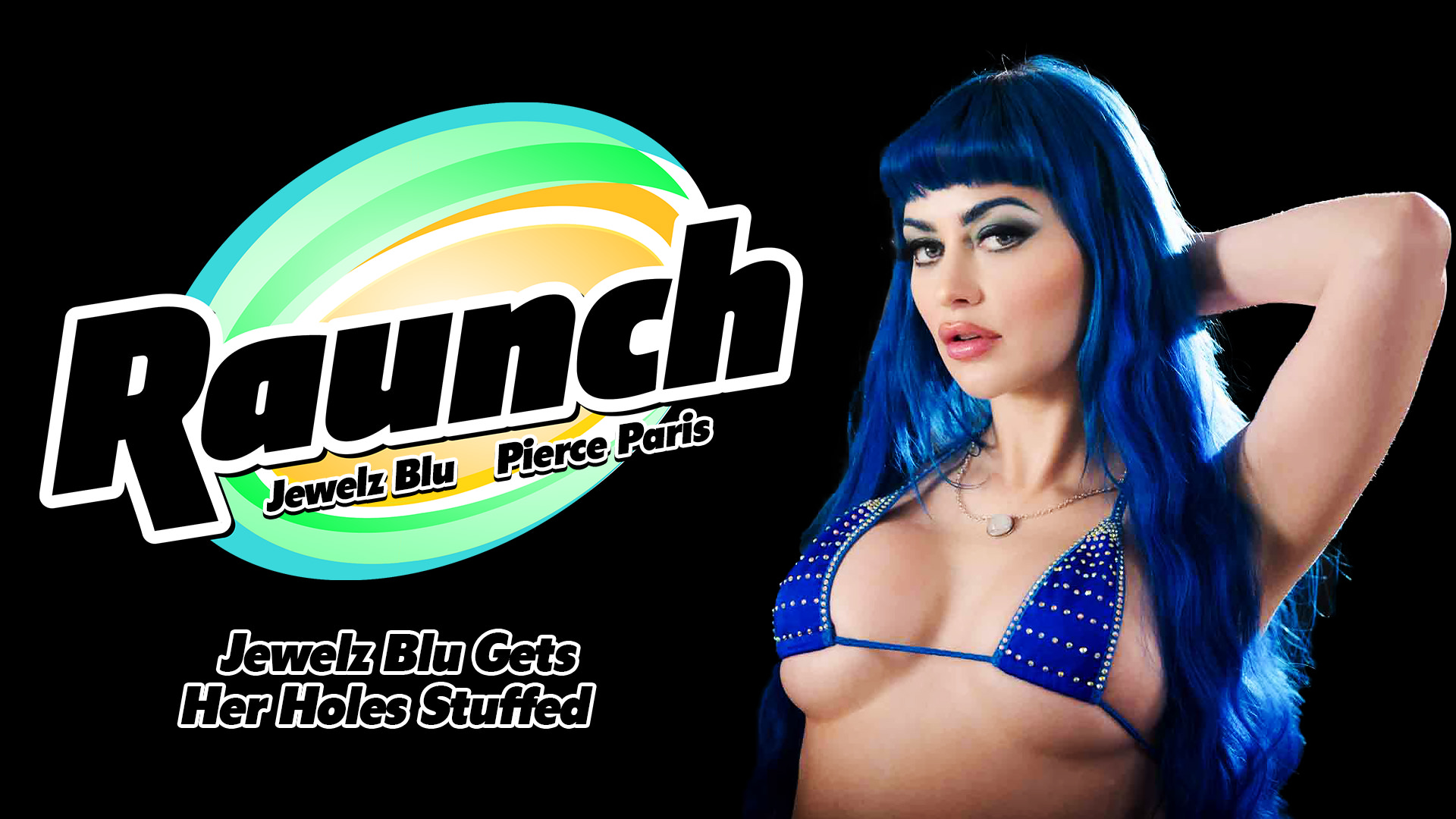 Jewelz Blu, Pierce Paris Jewelz Blu Gets Her Holes Stuffed Raunch