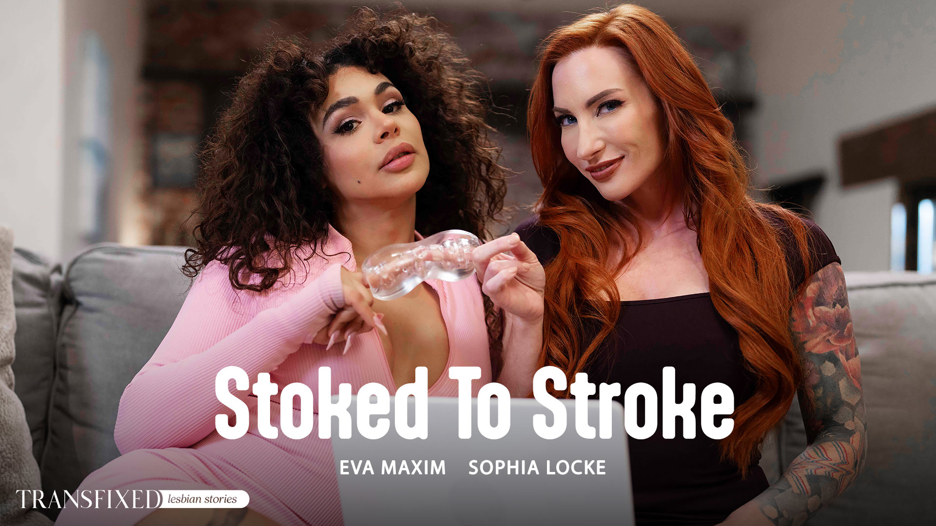 Sophia Locke, Eva Maxim Stoked To Stroke Transfixed