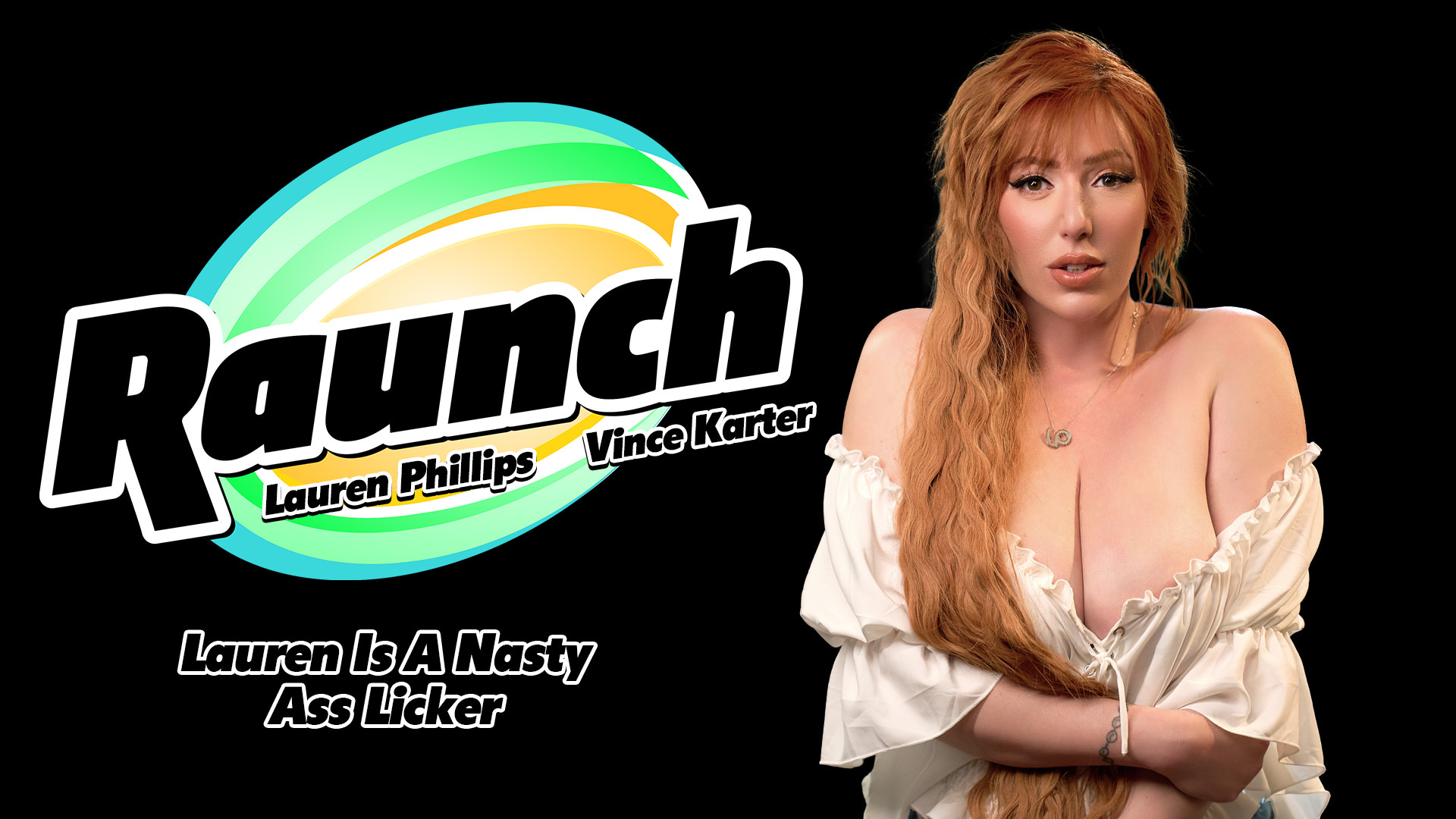 Lauren Phillips, Vince Karter “Lauren Is A Nasty Ass Licker” Raunch