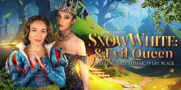 Aria Sloane, Avery Black “Snow White and Evil Queen (A Porn Parody)” VRConk